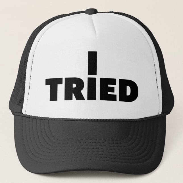 J'AI ESSAYÉ le casquette de camionneur de slogan (Devant)