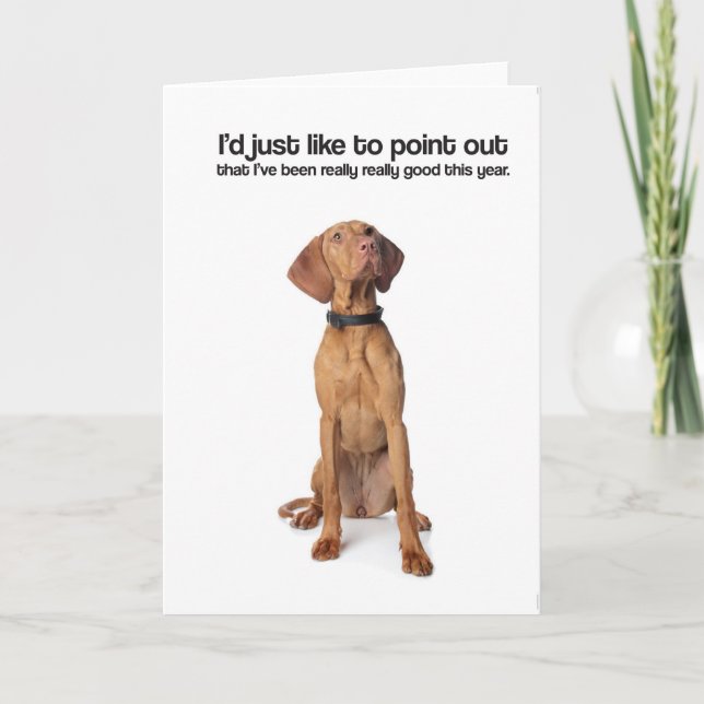 J'ai été vraiment bon (Vizsla) - carte de voeux (Devant)