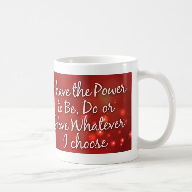 J'ai la puissance d'être… tasse de café inspirée (Droite)