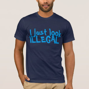 J'AI L'AIR D'UN T-SHIRT ILLÉGAL