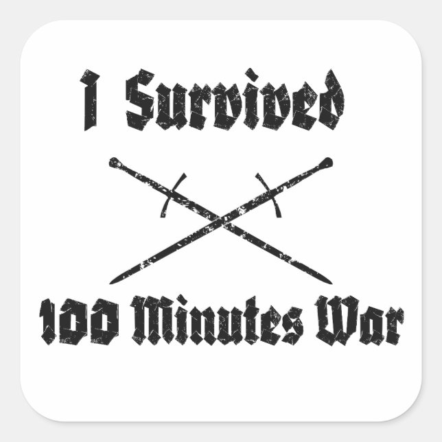 J'ai survécu 100 minutes Sticker de guerre (Devant)