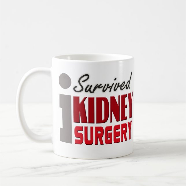 J'ai survécu à la tasse de chirurgie de rein (Gauche)