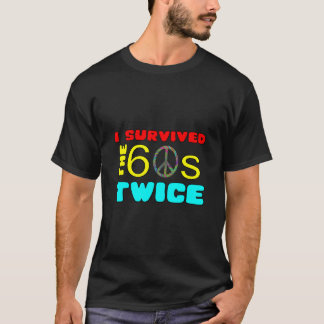J'Ai Survécu Aux Soixante-Dix Deux Fois Le T-shirt