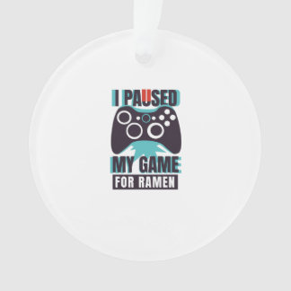 J'ai suspendu mon jeu pour ramen