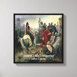 J'Ai Vu J'Ai Conquis César Canvas Impression