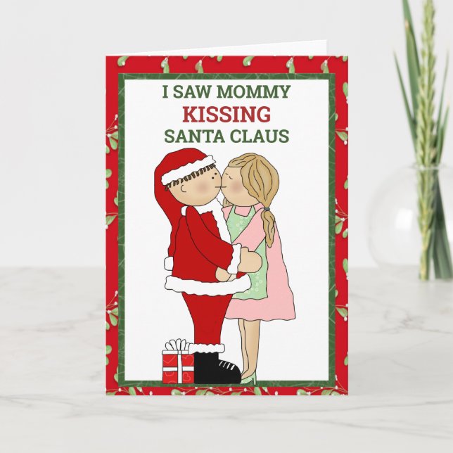 J'ai vu maman embrasser le Père Noël Carte de Noël (Devant)