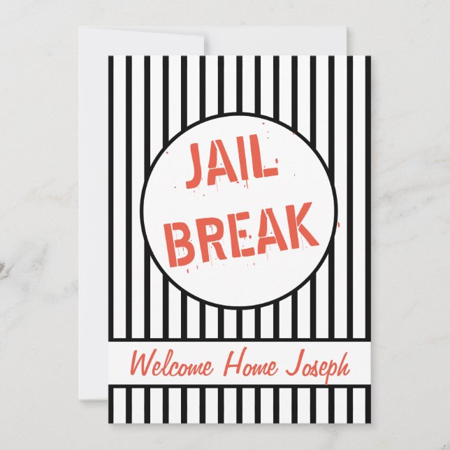 Jail Break Welcome Zuhause Partys Einladung (Vorderseite)