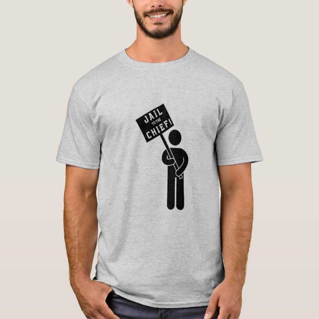 "JAIL to the CHIEF" T - Shirt der Männer (Vorderseite)