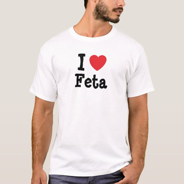 J'aime Feta heart T-Shirt (Devant)