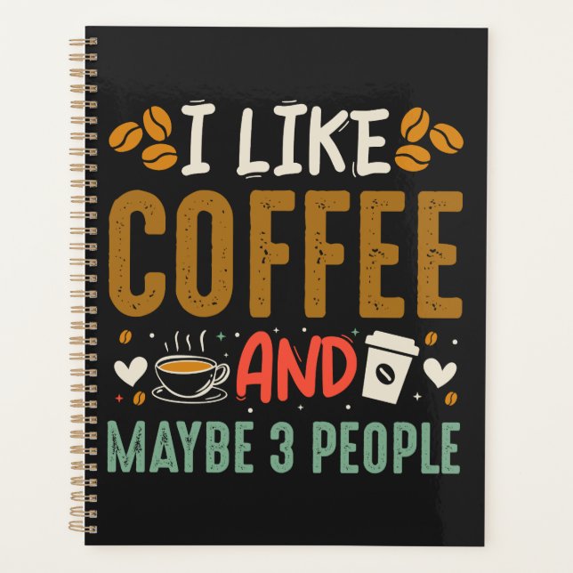 J'Aime Le Café Et Peut-Être 3 Gens Amusants Lover  (Devant)
