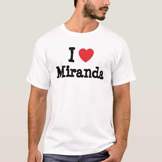 J'aime le coeur de Miranda T-Shirt (Devant)