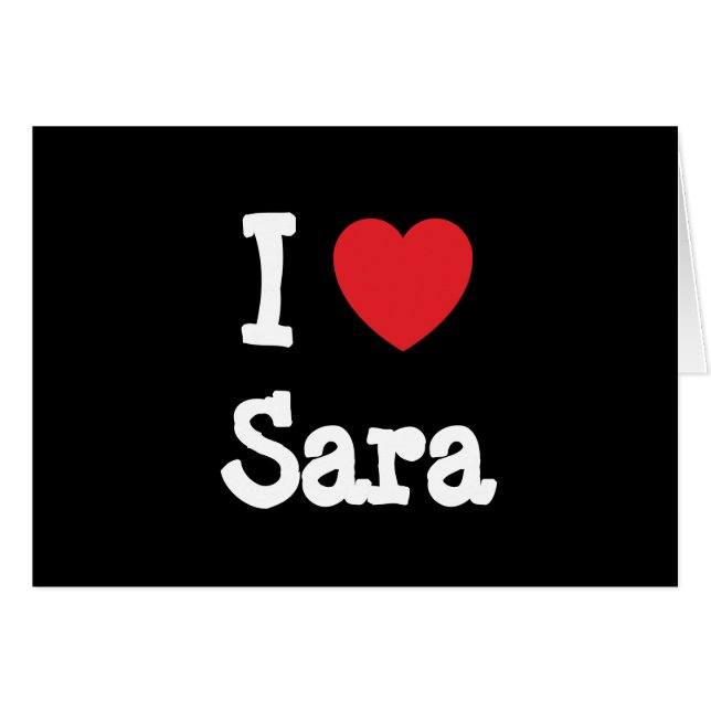 J'aime le coeur de Sara T-Shirt (Devant horizontal)