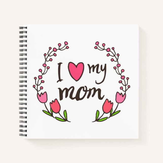 J'aime ma mère Joyeuse fête des mères | Carnet (Devant)