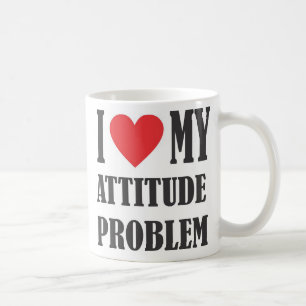 J'aime ma tasse de problème d'attitude