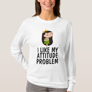 J'AIME MES PROBLÈMES D'ATTITUDE LES T-shirts