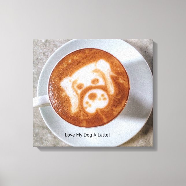 J'Aime Mon Chien Une Toile Étendue Latte (Recto)