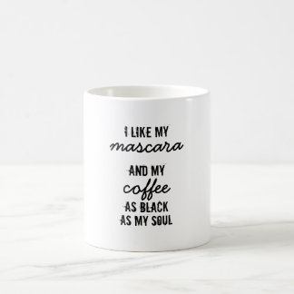 J'aime mon mascara… Tasse de café