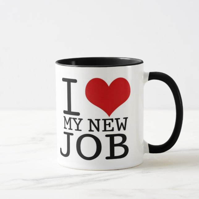 J'AIME MON NOUVEAU TRAVAIL - tasse (Droite)