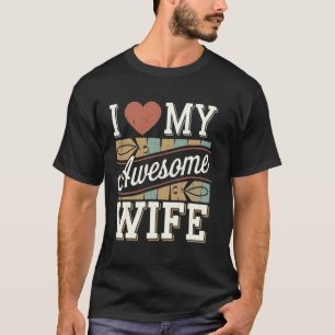J'aime mon T-shirt graphique Awesome Wife Husband