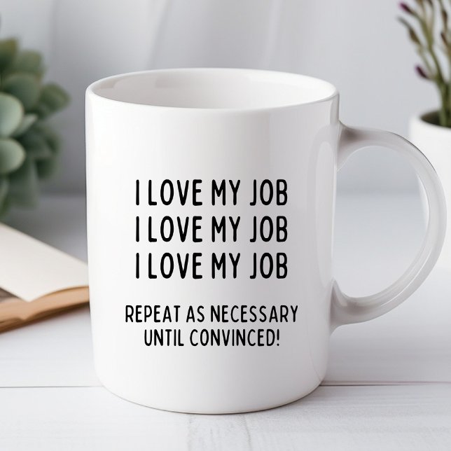 J'Aime Mon Travail Drôle Bureau Mug (Créateur téléchargé)