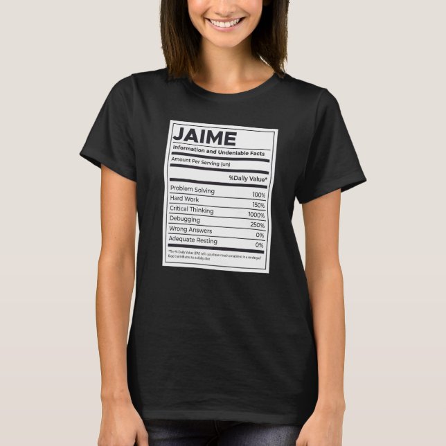 Jaime Nutrition Information Problem lösen Hard W T-Shirt (Vorderseite)