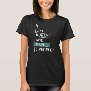 J'aime Rugby et peut-être 3 personnes T-shirt