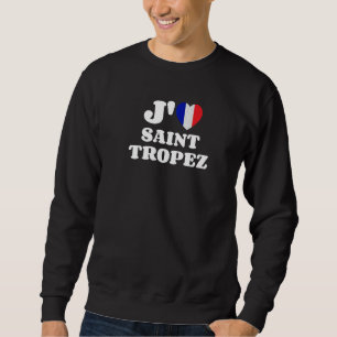 J'aime Saint Tropez Frankreich Flaggen Französisch Sweatshirt