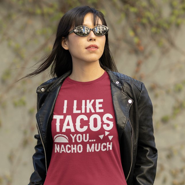 J'Aime Tacos You Nacho Beaucoup T-Shirt (Créateur téléchargé)