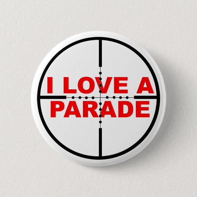 J'Aime Une Parade Drôle Bouton Badge Humour Sniper (Devant)