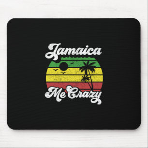 Jamaika macht mich verrückt Rasta Roots Rock Regga Mousepad