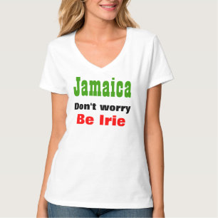 Jamaique ne vous inquiétez pas pour les t-shirts i