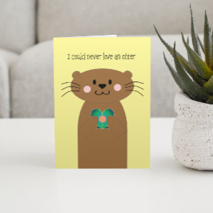 Jamais aimer une carte d'anniversaire de Otter