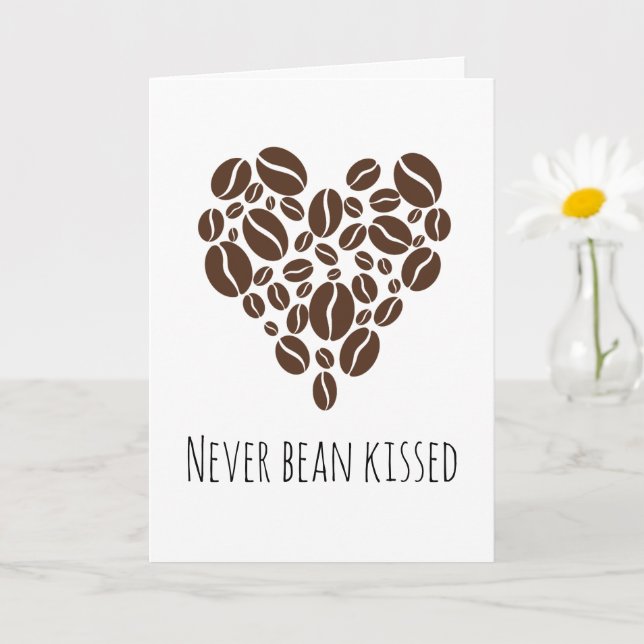 Jamais fève baisée café drôle je t'aime cartes (Petite plante)
