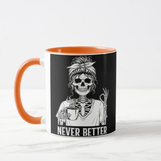 Jamais Mieux Skeleton Drôle Halloween café Mug (Gauche)