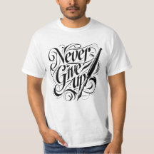 Jamais renoncer - Elégant T-shirt design de callig