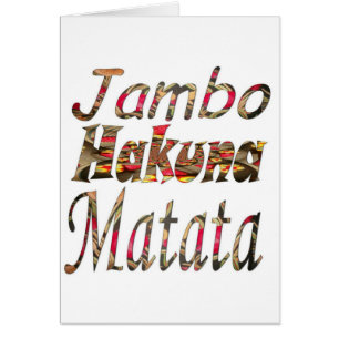 Jambo! Hakuna Matata