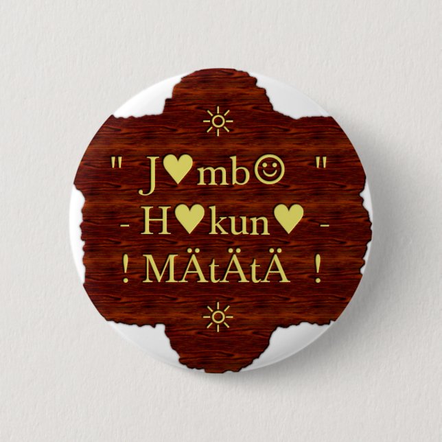 Jambo Hakuna Matata: African Art Print/Graphic Button (Vorderseite)
