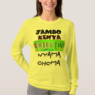 Jambo Kenya Hakunamatata Ich vermisse U wie Nyama  T-Shirt