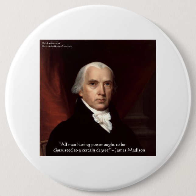 James Madison "Distrust Power" - Geschenke zum Zit Button (Vorderseite)