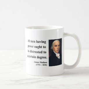James Madison-Zitat 1b Kaffeetasse
