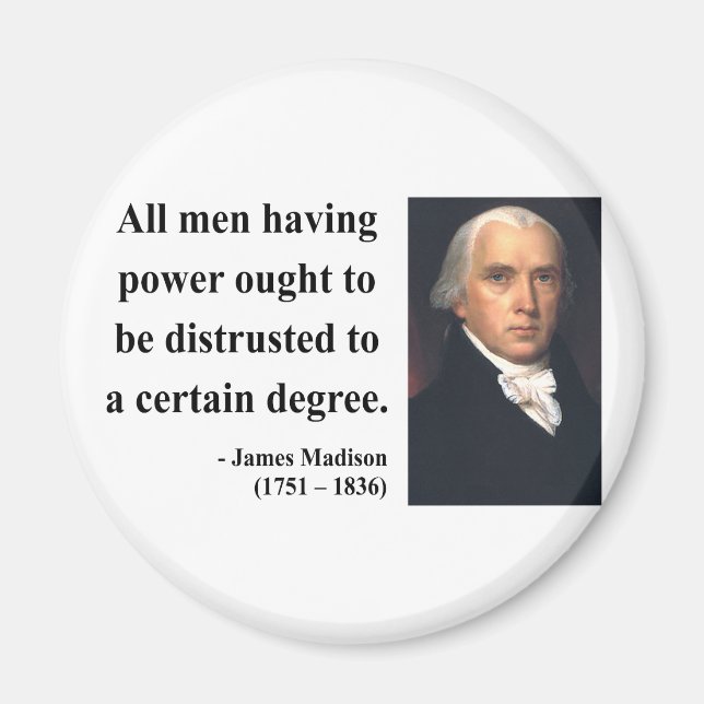 James Madison Zitat 1b Magnet (Vorne)