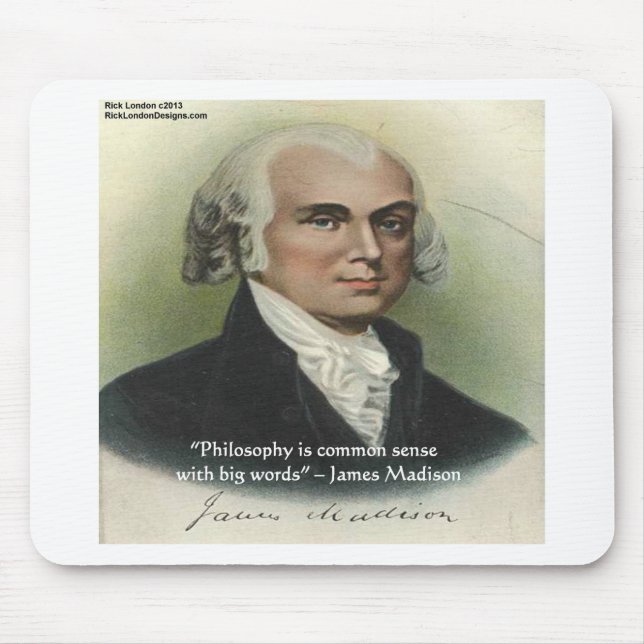 James Madison Zitat "Philosophie/gesunder Menschen Mousepad (Vorne)