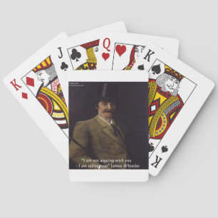 James Whistler "Ich sage es dir" Zitat Spielkarten