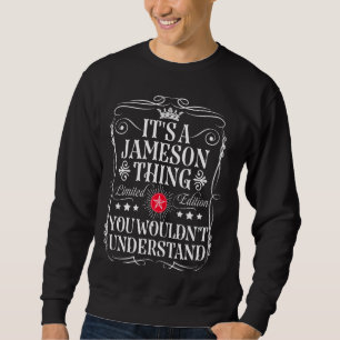 Jameson nennt es ein Jameson-Ding, das du nicht au Sweatshirt