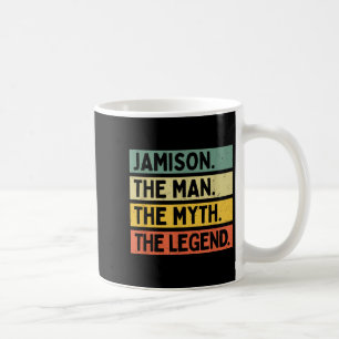 Jamison der Mann der Mythos der Legende Witz Kaffeetasse