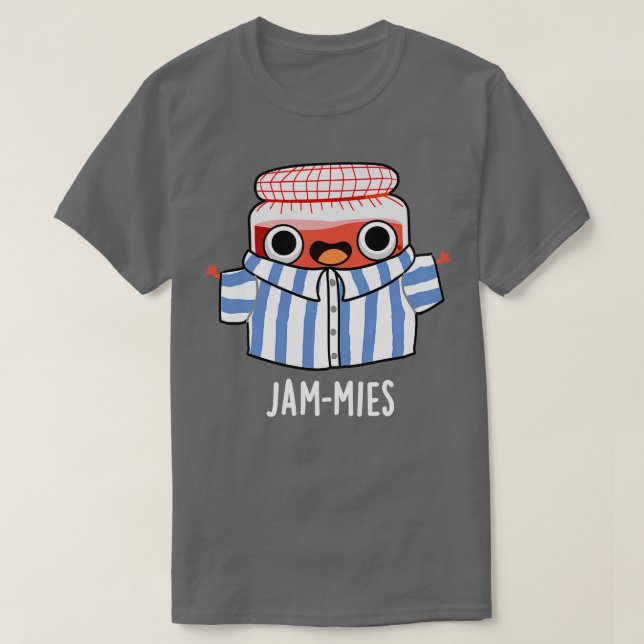 Jammies Funny Pyjamma Jam Pun T-Shirt (Design vorne)