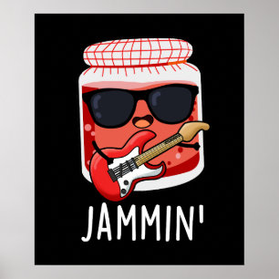 Jammin Funny Rocker Jam Pun Poster