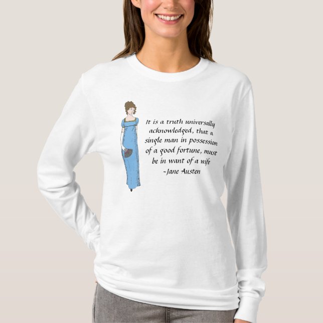 Jane Austen-Dame Stolz und Vorurteil-Zitat T-Shirt (Vorderseite)