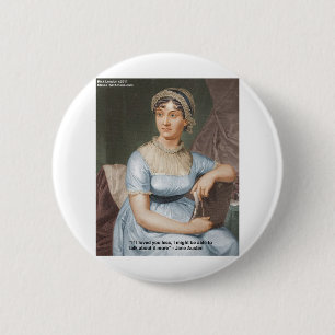 Jane Austen liebte weniger Zitat von Geschenken un Button