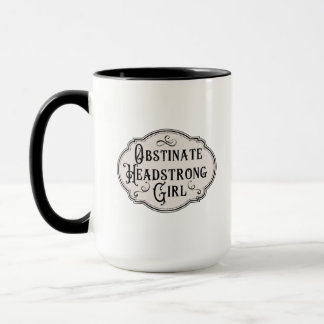Jane Austen Obstinate Headstrong Girl Tasse